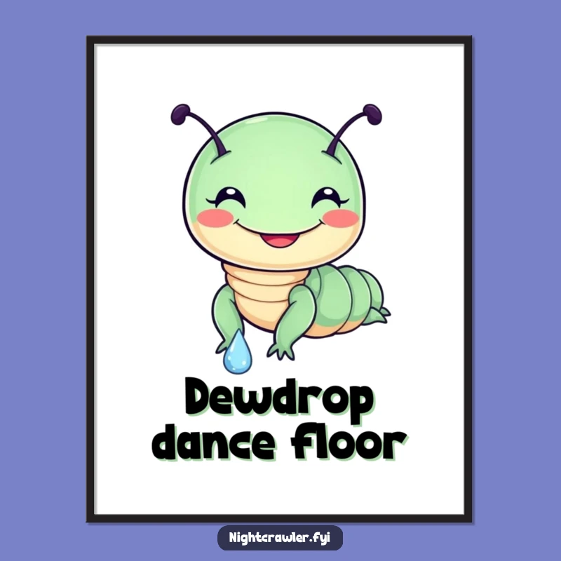 Funny Night Crawler Dewdrop Slide Digital Art: Cheerful Character Print for Walls