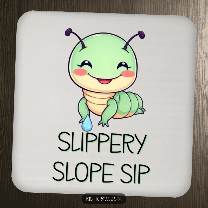 Funny coaster featuring a cute, round night crawler character grinning as it slides down a dewdrop, adding humor to beverage service.