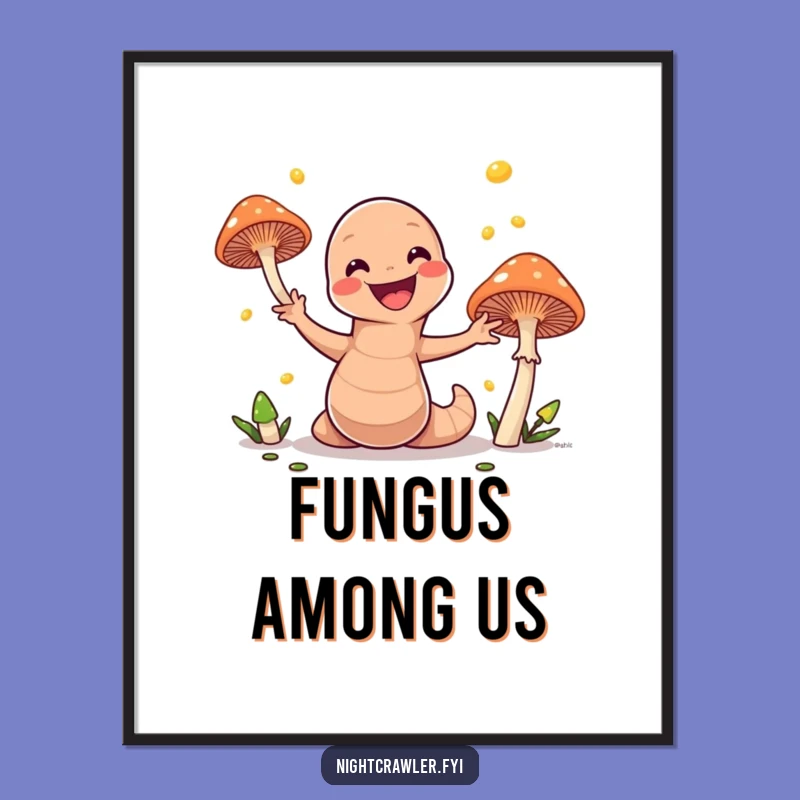 Funny Earthworm Juggling Mushrooms Poster: Bring Whimsy and Laughter to Your Walls