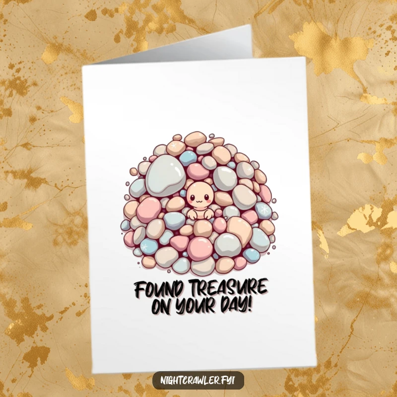 Funny Free Printable Birthday Card: Small worm curiously peeks from a huge pile of glittering, oversized pebbles, a humorous greeting.