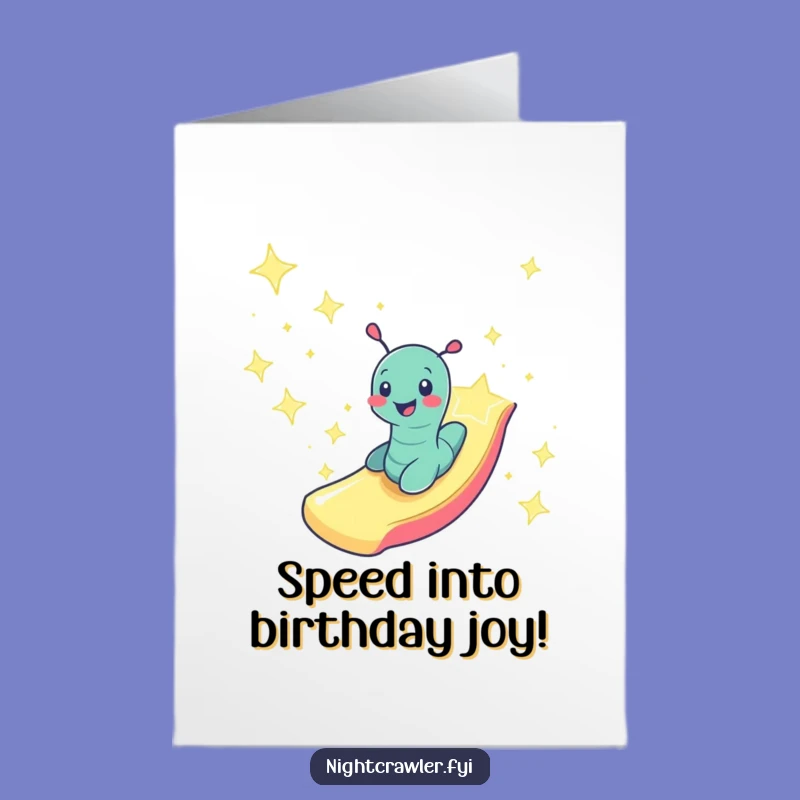 Free Printable Birthday Card: Starlight Worm Slide, Funny Downloadable Gift