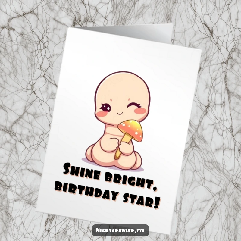 Funny Free Printable Happy Birthday Card with a cute, winking worm holding a tiny, glowing mushroom.