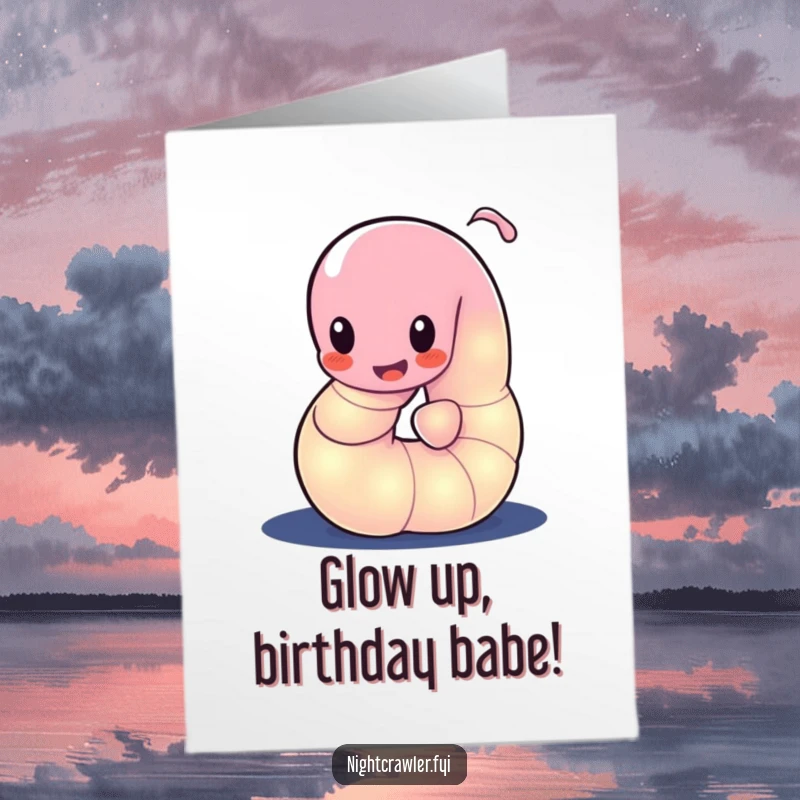 Funny Free Printable Birthday Card: A glowing worm playfully wiggling its body with enthusiasm in complete darkness.