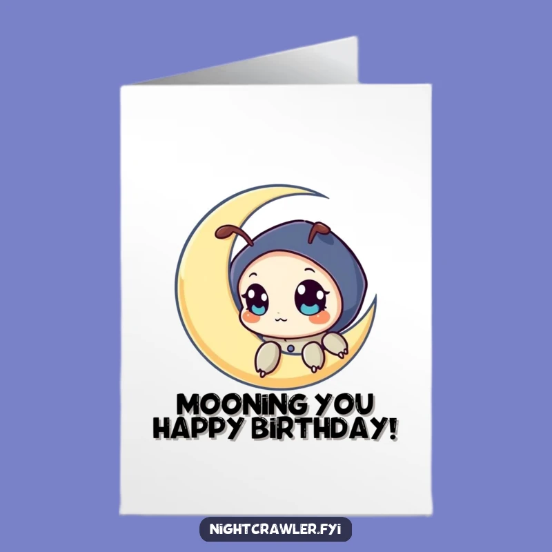 Free Printable Funny Birthday Card: Moon Peeking Night Crawler