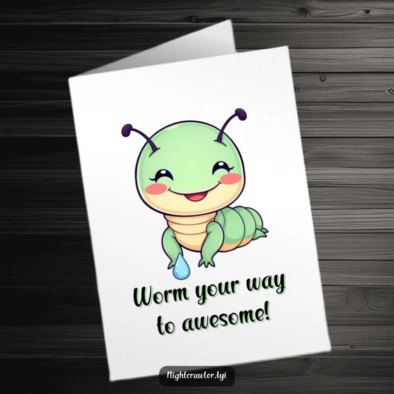 Funny Free Printable Birthday Card: Chubby night crawler with a huge grin slides gleefully down a sparkling dewdrop.