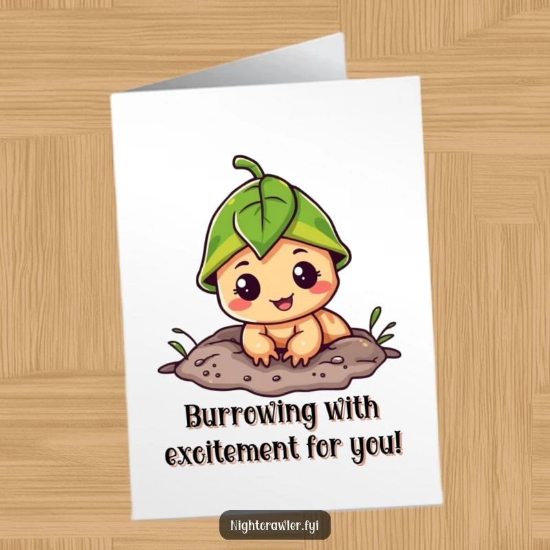 Funny Free Printable Congrats Card: Night crawler in a leaf cap peeks happily from its burrow, celebrating new beginnings.