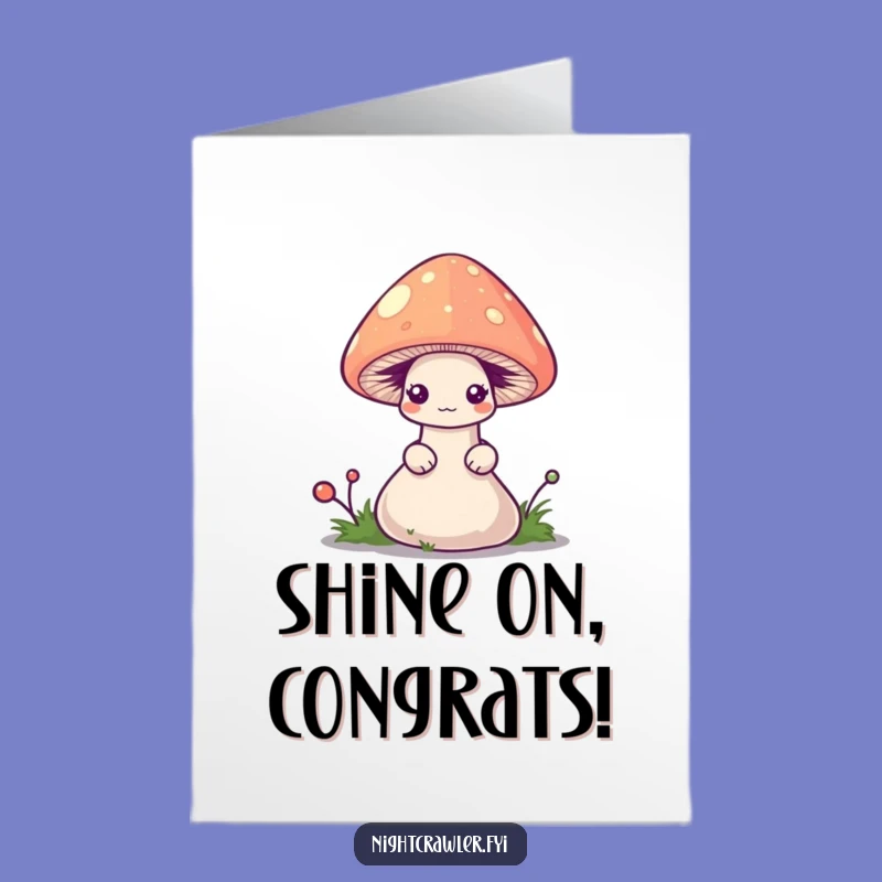 Free Printable Congrats Card: Shy Worm Glowing Mushroom, Funny Gift
