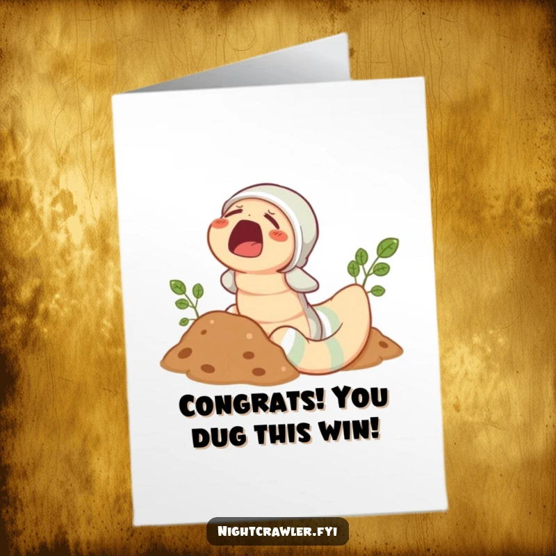 Funny Free Printable Congratulations Card showing a cute earthworm in pajamas yawning widely, celebrating a special achievement with a sleepy vibe, downloadable art.