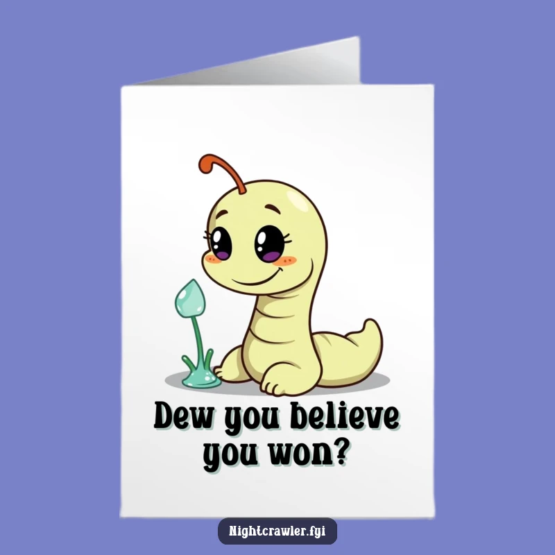 Free Printable Congrats Card: Worm's Dewdrop Ambition