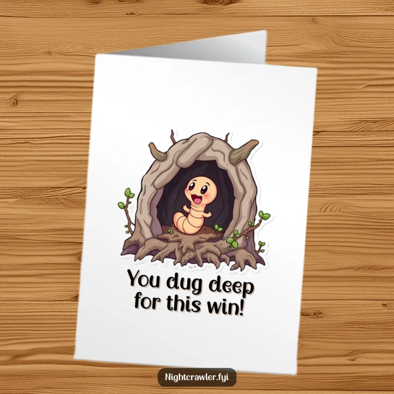 Funny Free Printable Congratulations Card showing a curious worm character exploring a miniature root cave.