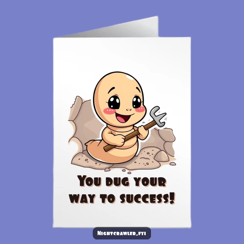Free Printable Congrats Card: Earthworm's Tunneling Triumph, Funny Downloadable Gift