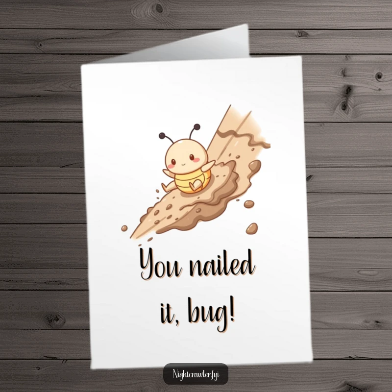 Funny Free Printable Congratulations Card of a cute buggy character gleefully sliding down a slippery, muddy slope with messy abandon.
