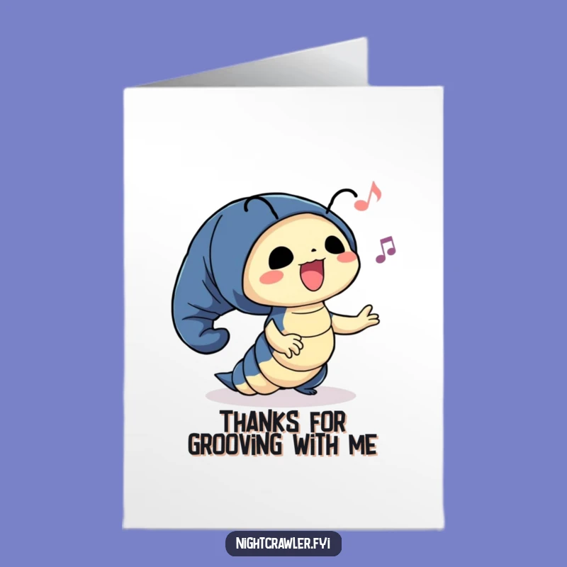 Free Printable Thank You Card: Night Crawler Thanks, Funny Groove Gift