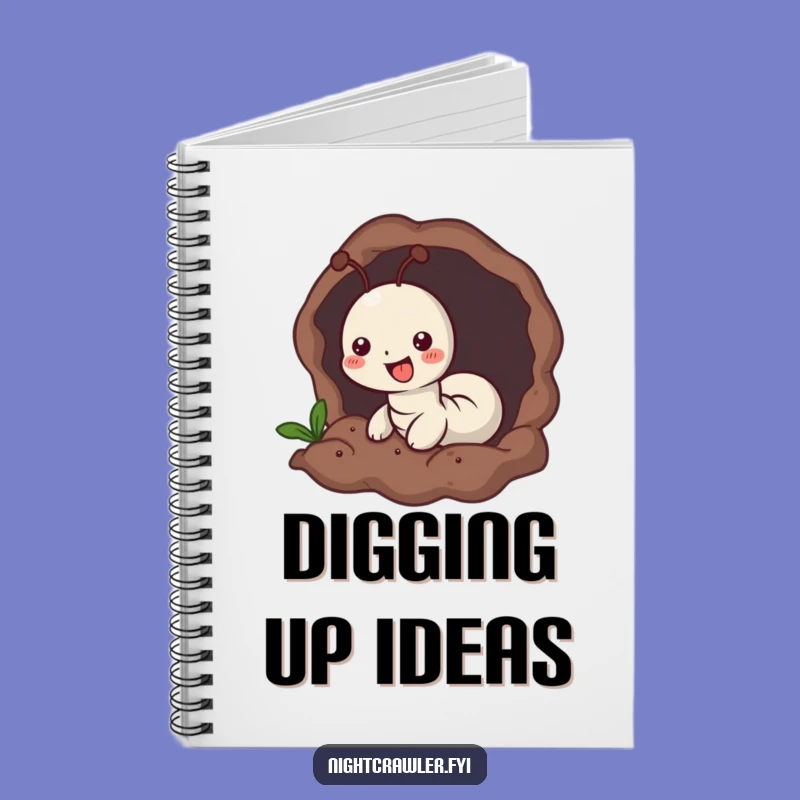 Funny Worm Burrowing Notebook - Journal Worm's Earth Digging Notes