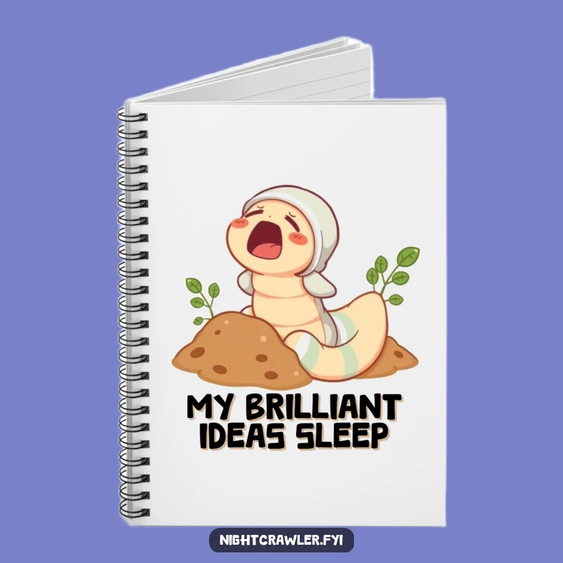 Funny Earthworm Pajama Notebook: Yawning Worm Journal, Perfect Notes & Hilarious Gift