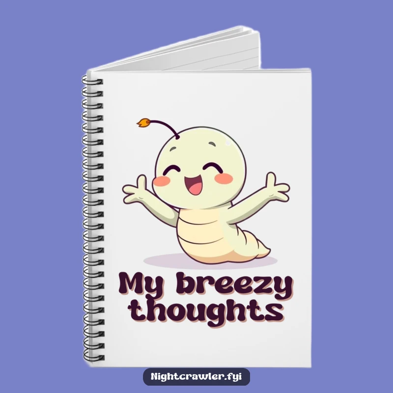 Funny Happy Night Crawler Notebook: Capture Breezy Thoughts with a Smile