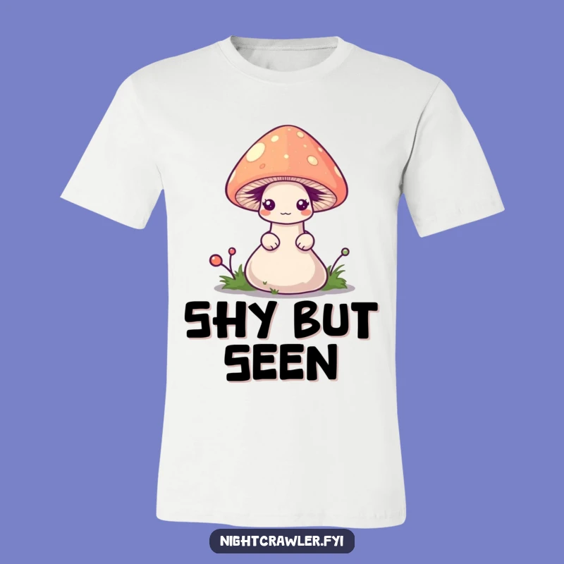Funny Shy Worm Mushroom Tee - Cute & Hilarious Introvert Shirt